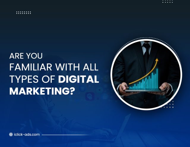 featured image with the text ‘Are you familiar with all types of digital marketing?